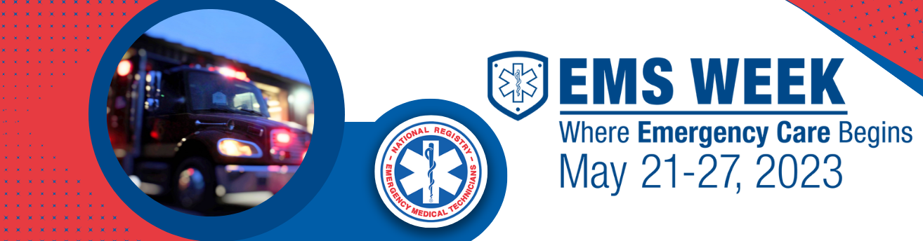 National Registry Celebrates EMS Week 2023